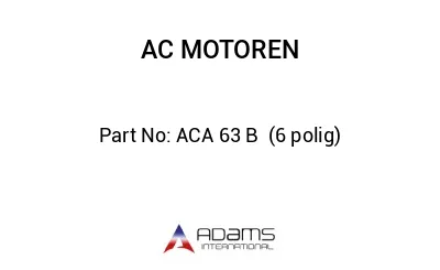 ACA 63 B  (6 polig)