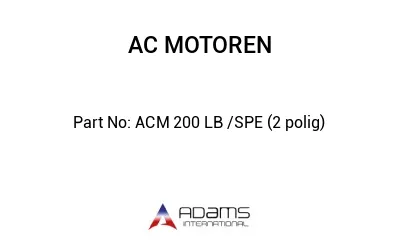 ACM 200 LB /SPE (2 polig)