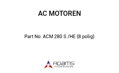 ACM 280 S /HE (8 polig)