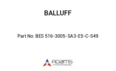 BES 516-3005-SA3-E5-C-S49									