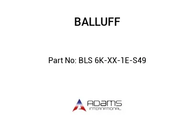 BLS 6K-XX-1E-S49									