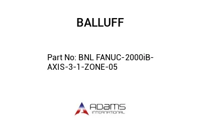 BNL FANUC-2000iB-AXIS-3-1-ZONE-05									