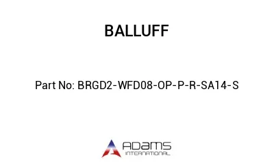 BRGD2-WFD08-OP-P-R-SA14-S									