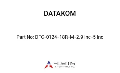 DFC-0124-18R-M-2.9 Inc-5 Inc