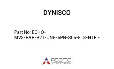 ECHO-MV3-BAR-R21-UNF-6PN-S06-F18-NTR -