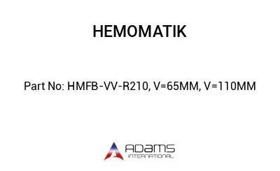 HMFB-VV-R210, V=65MM, V=110MM