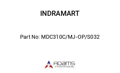 MDC310C/MJ-OP/S032