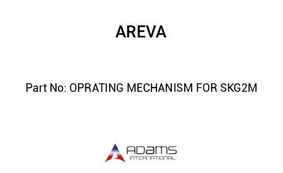 OPRATING MECHANISM FOR SKG2M