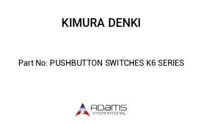 PUSHBUTTON SWITCHES K6 SERIES